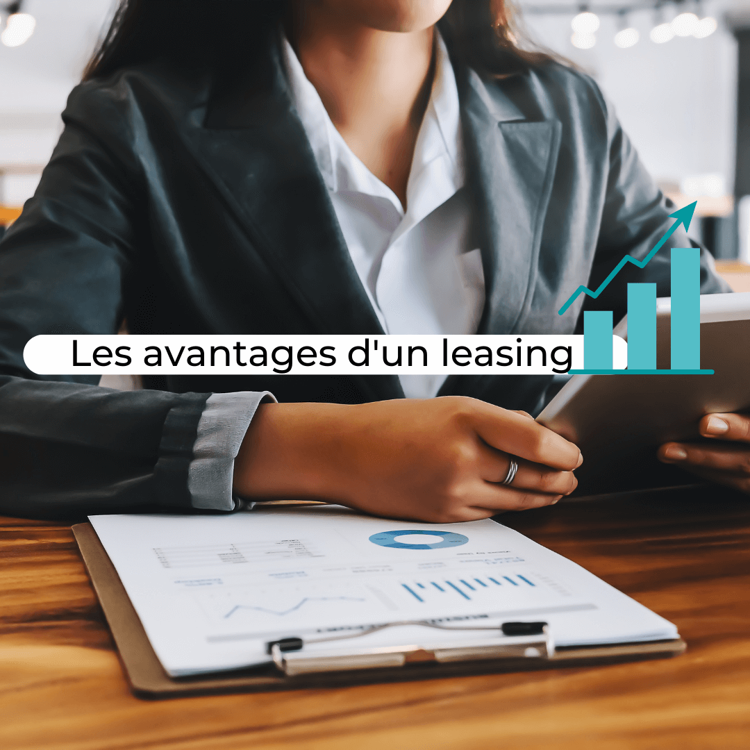 les avantages d'un leasing